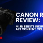 Canon EOS R6 V systeemcamera voor review over de eerste ervaringen als content creator.